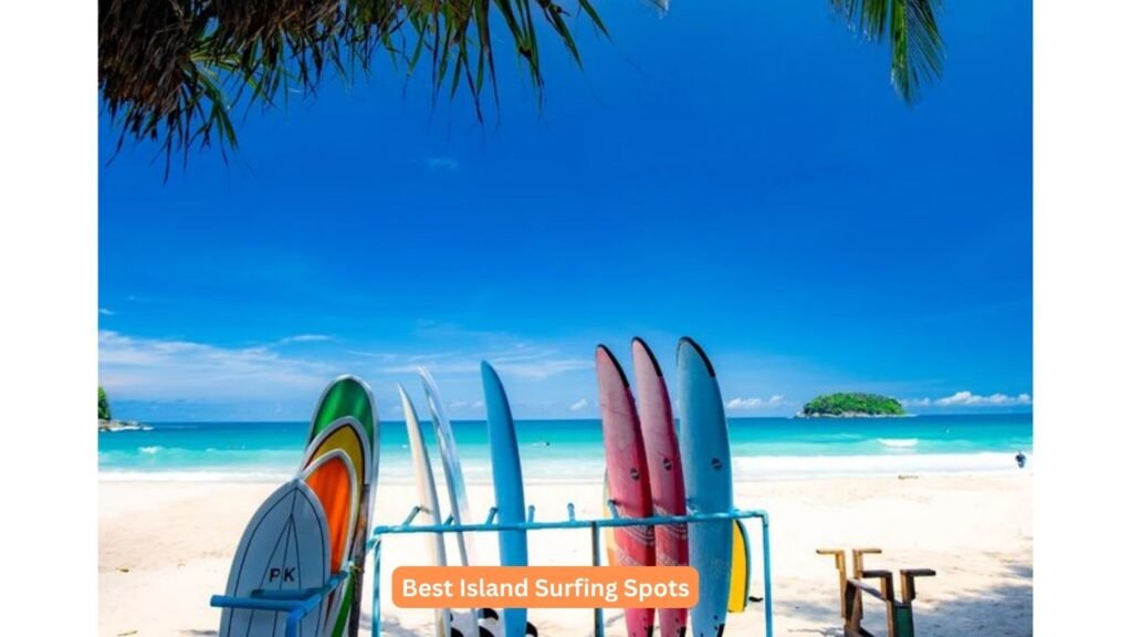 Best Island Surfing Spots