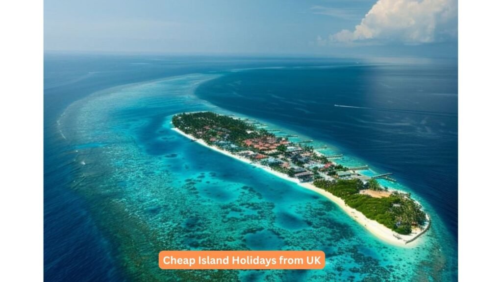 Cheap Island Holidays from UK