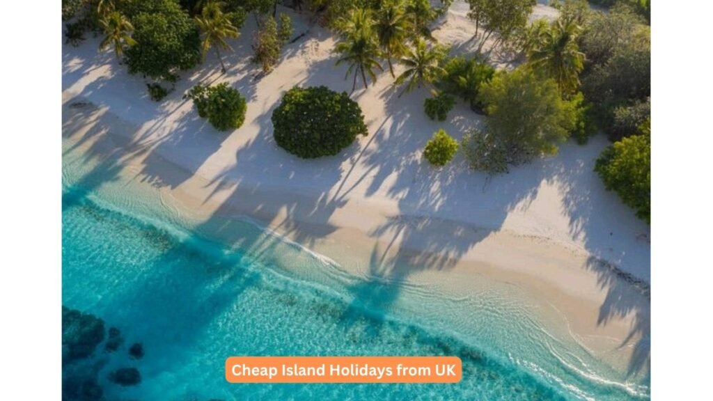 Cheap Island Holidays from UK