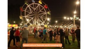 island cultural festivals worth traveling for